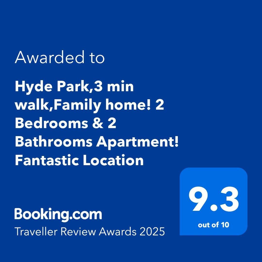 Hyde Park,3 Min Walk,family Home! 2 Bedrooms & 2 Bathrooms Apartment! Fantastic Location London